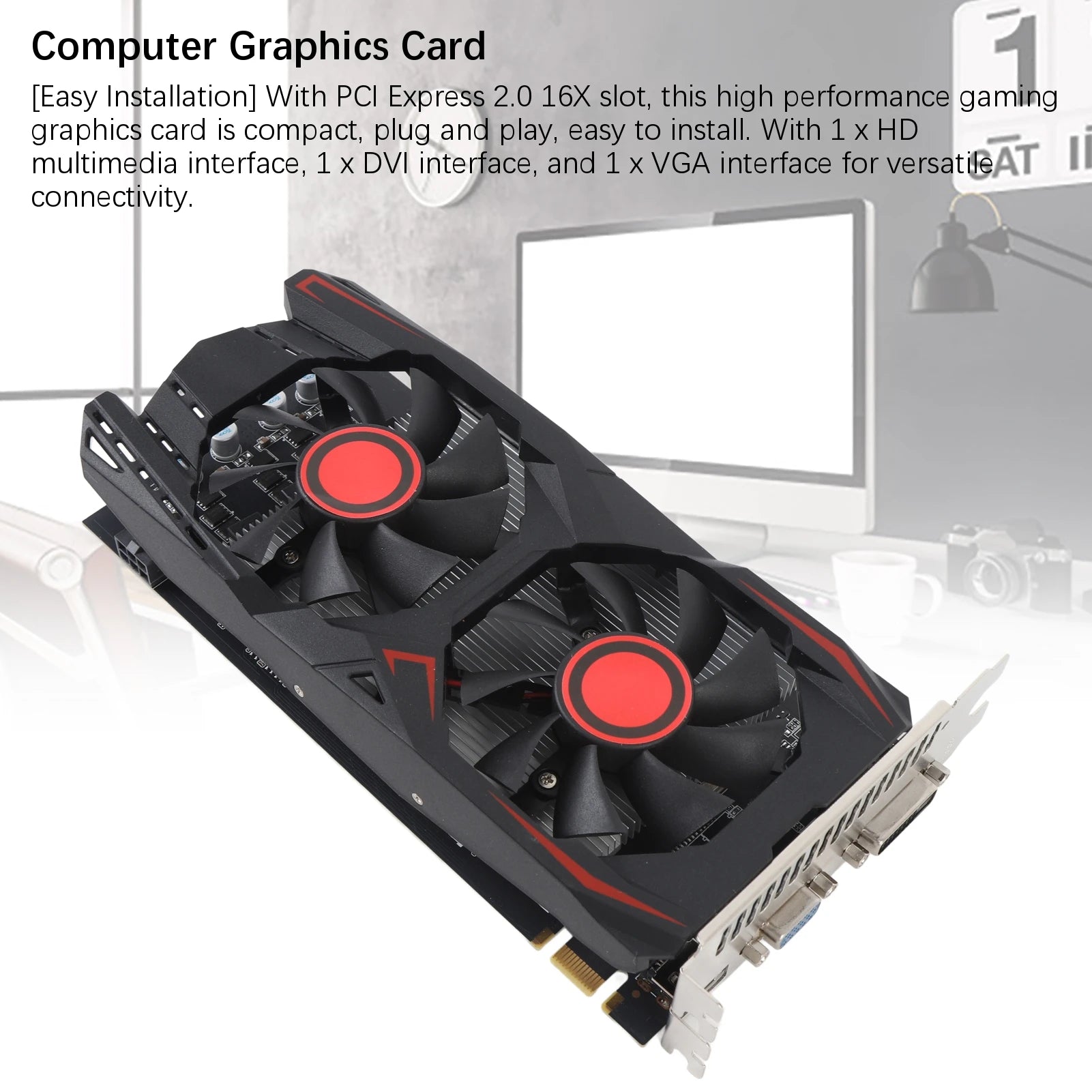 Graphics Card 6GB GDDR5 192-bit Dual Fan PCIe 2.0 x16 Slot Supports DVI, VGA, HD Multimedia Interfaces Gaming Graphics Card